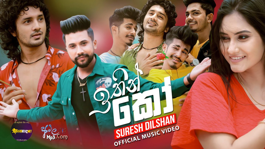 Ithin Ko - Suresh Dilshan Official Music Video.mp4