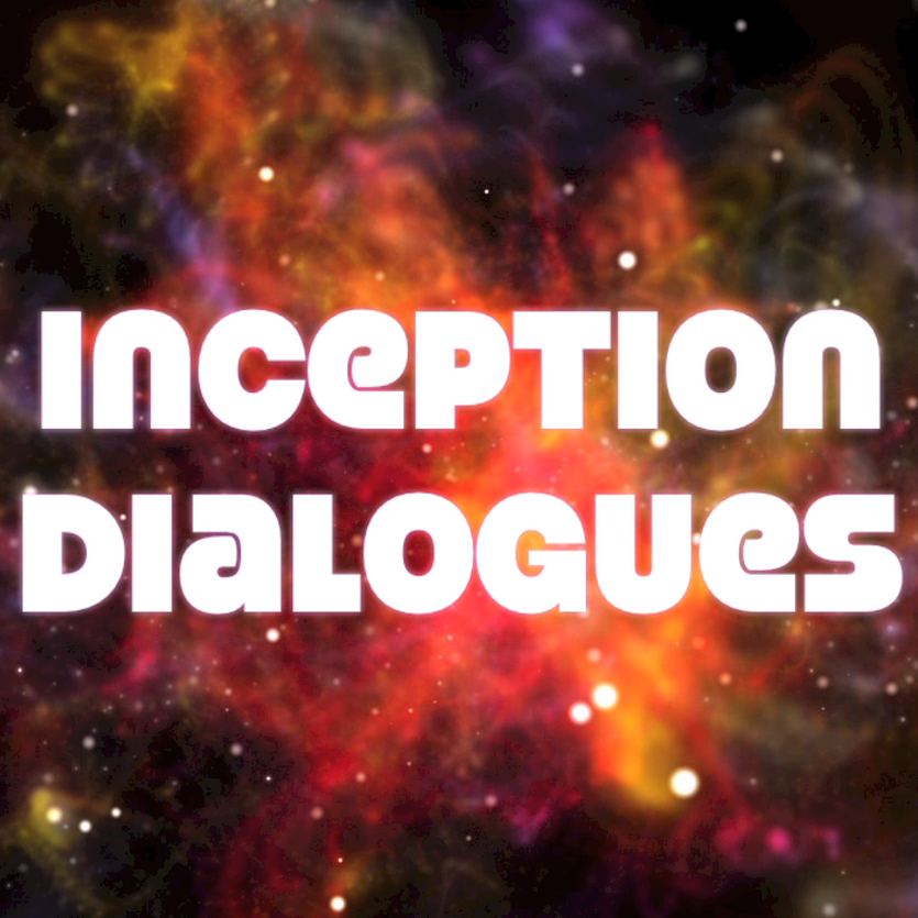 Inception Dialogues