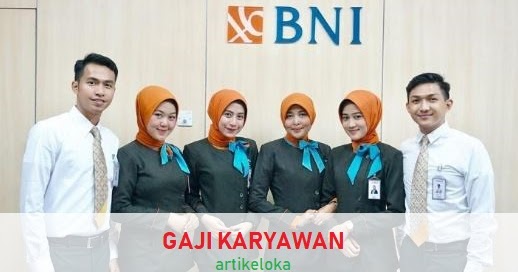 9 Gaji Pegawai Bank Bri Info Duwit