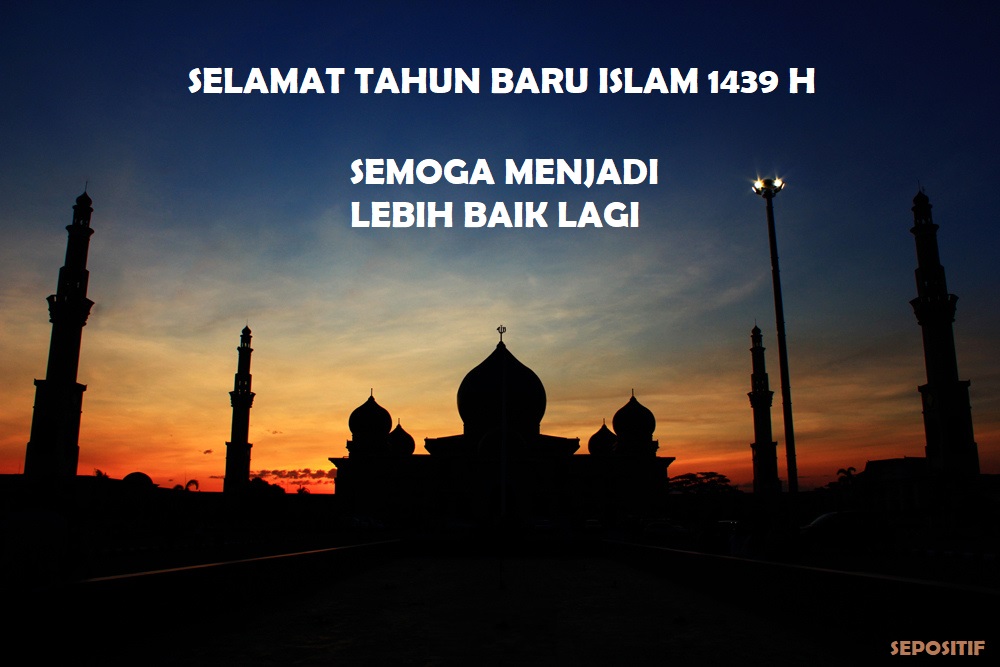SEPOSITIF 30 Kata Kata Ucapan Selamat Tahun Baru Islam
