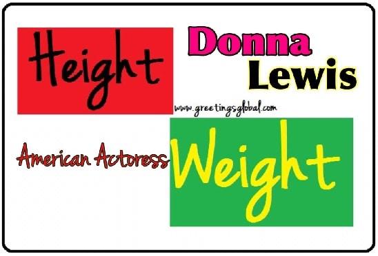 Donna Lewis Height and weight full details
