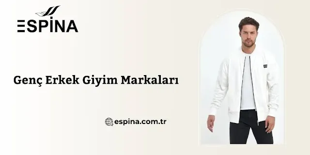 Espina Genç Erkek Giyim Markaları - Espina.com.tr