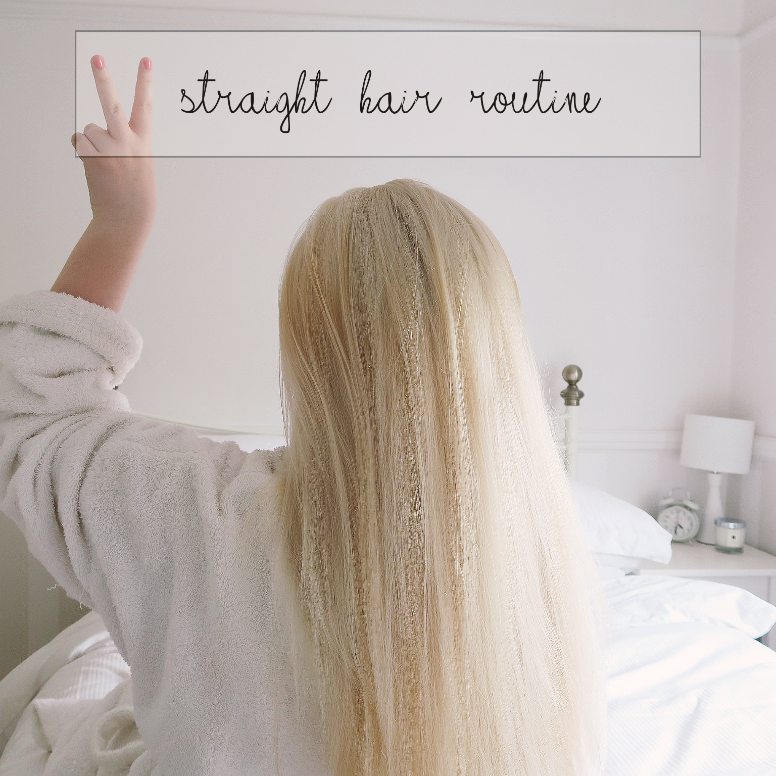 THE EASIEST STRAIGHT HAIR ROUTINE
