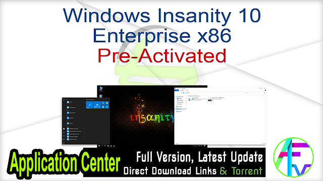 Windows Insanity 10 Enterprise x86 Pre-Activated