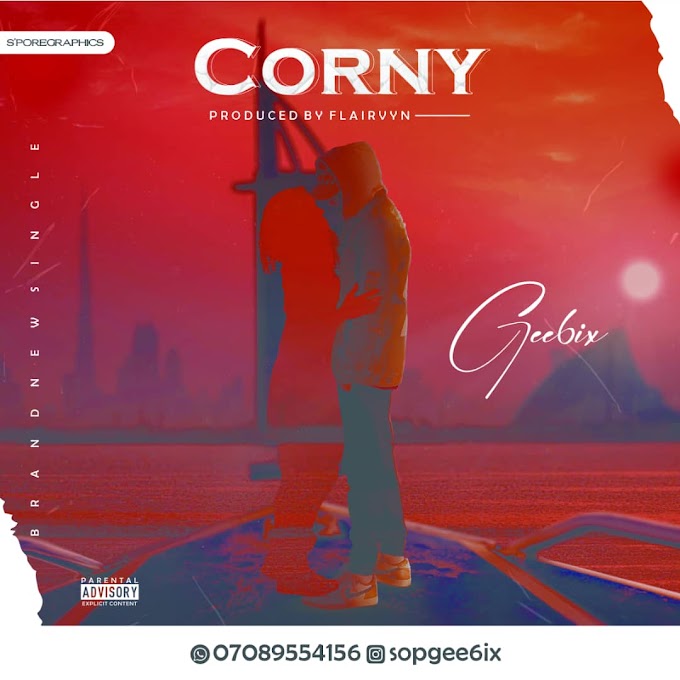 Music: Corny - Gee6ix