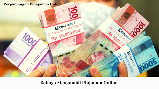 Bahaya Mengambil Pinjaman Online