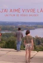 J'ai aimé vivre là (2021) streaming