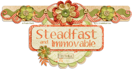 Steadfast and Immovable