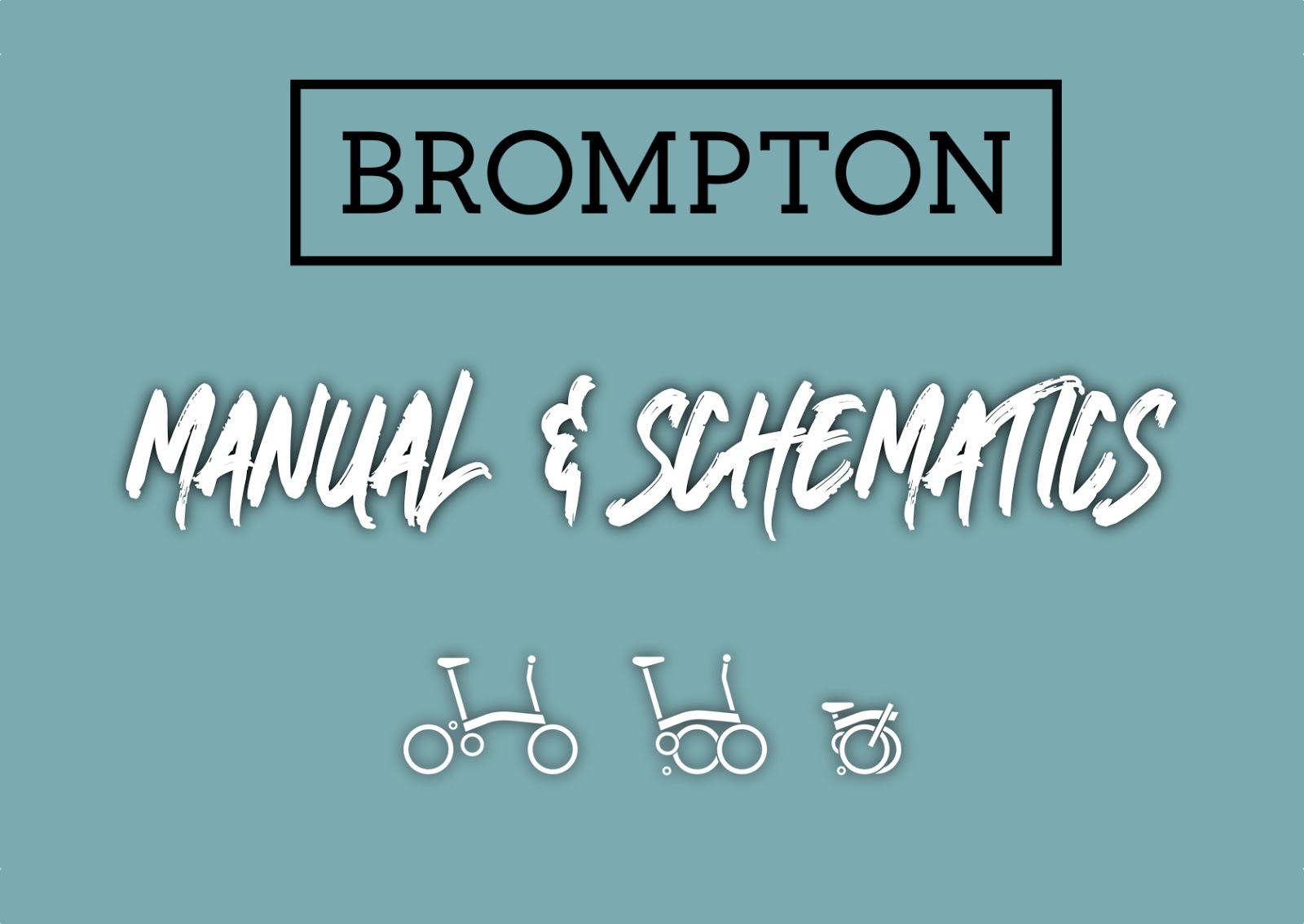 Brompton Manual and Schematics The Brompton Traveler