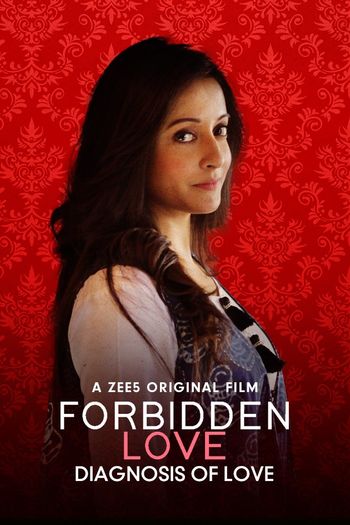 Forbidden Love (2020) Hindi WEB-DL 1080p 720p & 480p x264 HD | Full Movie [Zee5]
