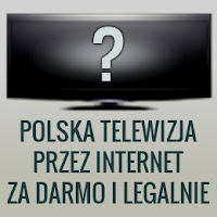 Jak oglądać polską telewizję przez internet (za darmo i legalnie)?