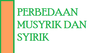 Perbedaan Syirik dan Musyrik dan Contoh, Yang Harus Anda Tahu - TABIR
