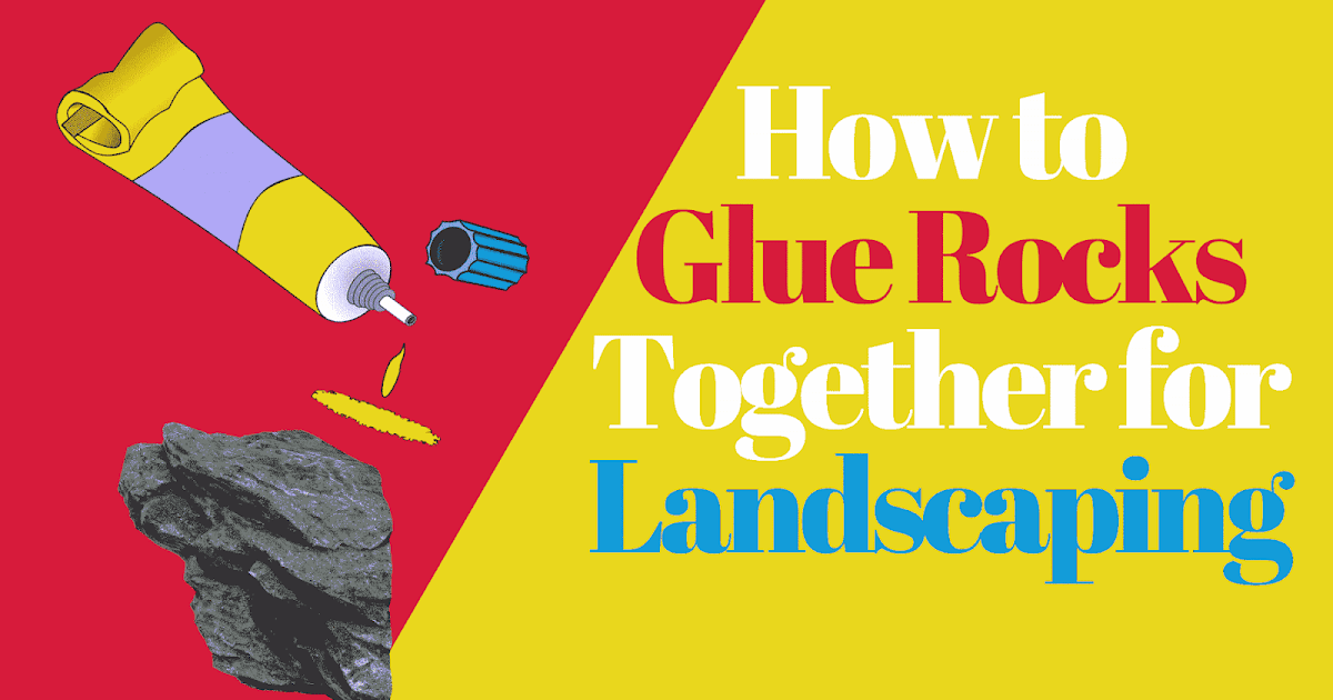 How to Glue Rocks Together for Landscaping/Waterfall/Aquarium