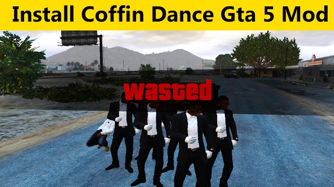 Coffin Dance Mod In Gta 5