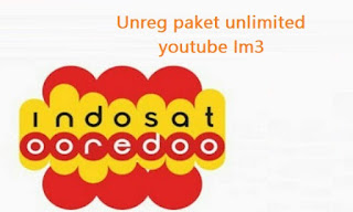 cara unreg paket unlimited youtube im3 unreg unreg youtube im3