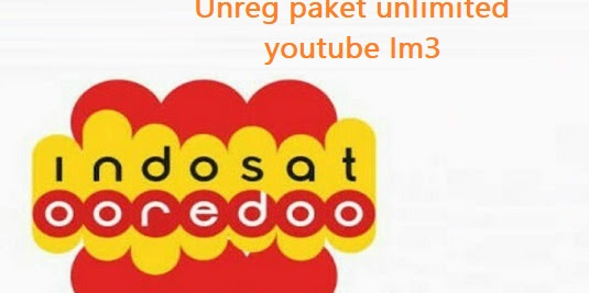 Cara unreg paket unlimited youtube im3