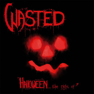 Wasted - Haloween...The night of
