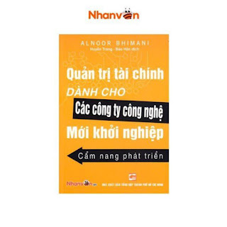 Sách - Quản Trị Tài Chính Dành Cho Các Công Ty Công Nghệ Mới Khởi Nghiệp Cẩm Nang Phát Triển - Nhân Văn ebook PDF-EPUB-AWZ3-PRC-MOBI