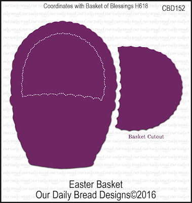 Our Daily Bread Designs Custom Easter Basket Die
