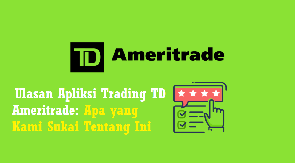 Ulasan Apliksi Trading TD Ameritrade: Apa yang Kami Sukai Tentang Ini Ulasan Apliksi Trading TD Ameritrade: Apa yang Kami Sukai Tentang Ini