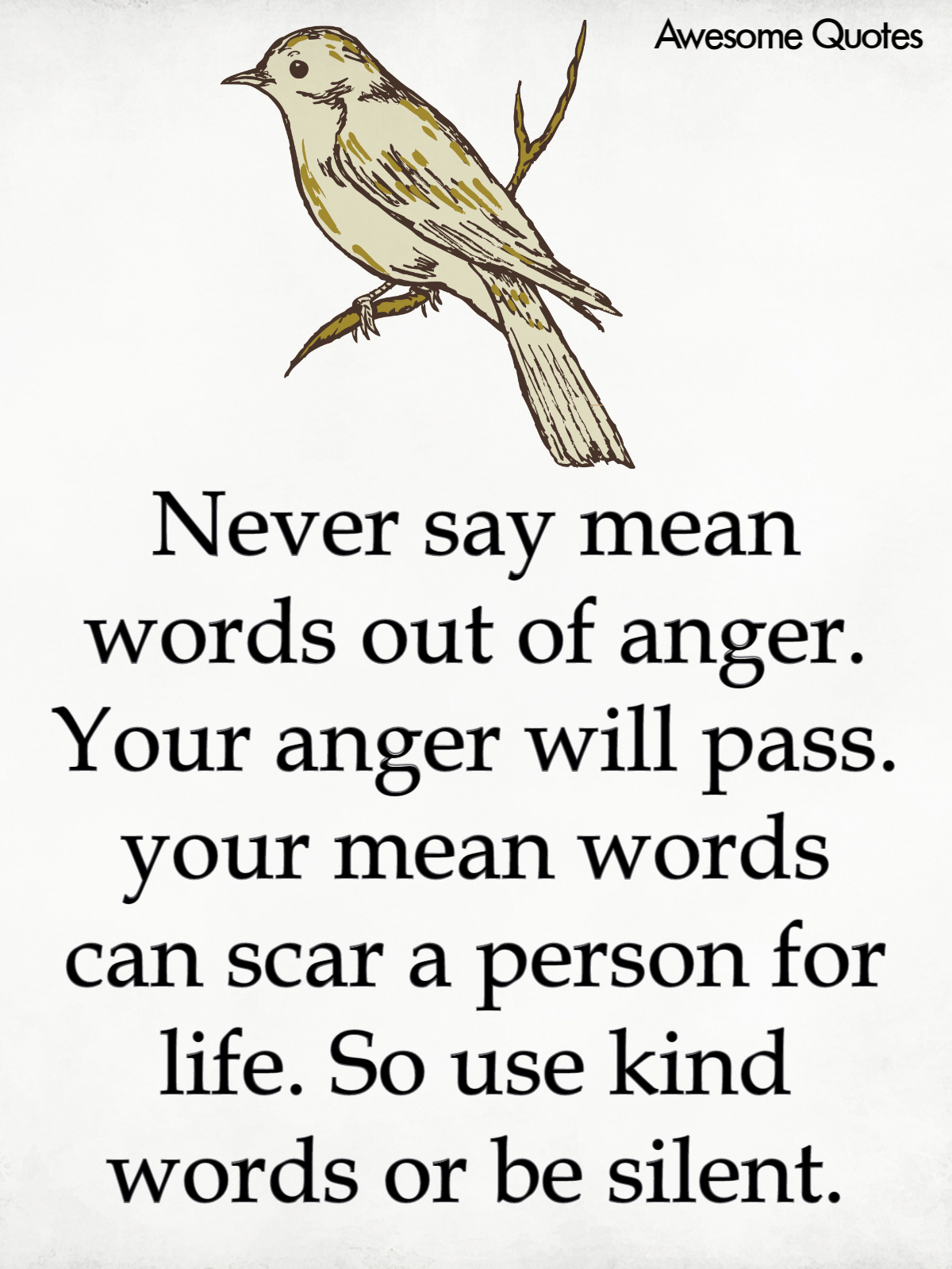 Awesome Quotes Use Kind Words Or Be Silent