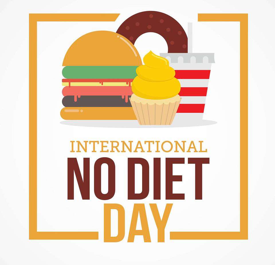 International No Diet Day Wishes Images What's up Today