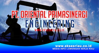 PT Oriental Primasinergi Engineering Pekanbaru