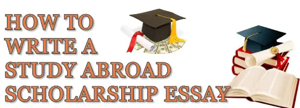 study abroad scholarship essay tips