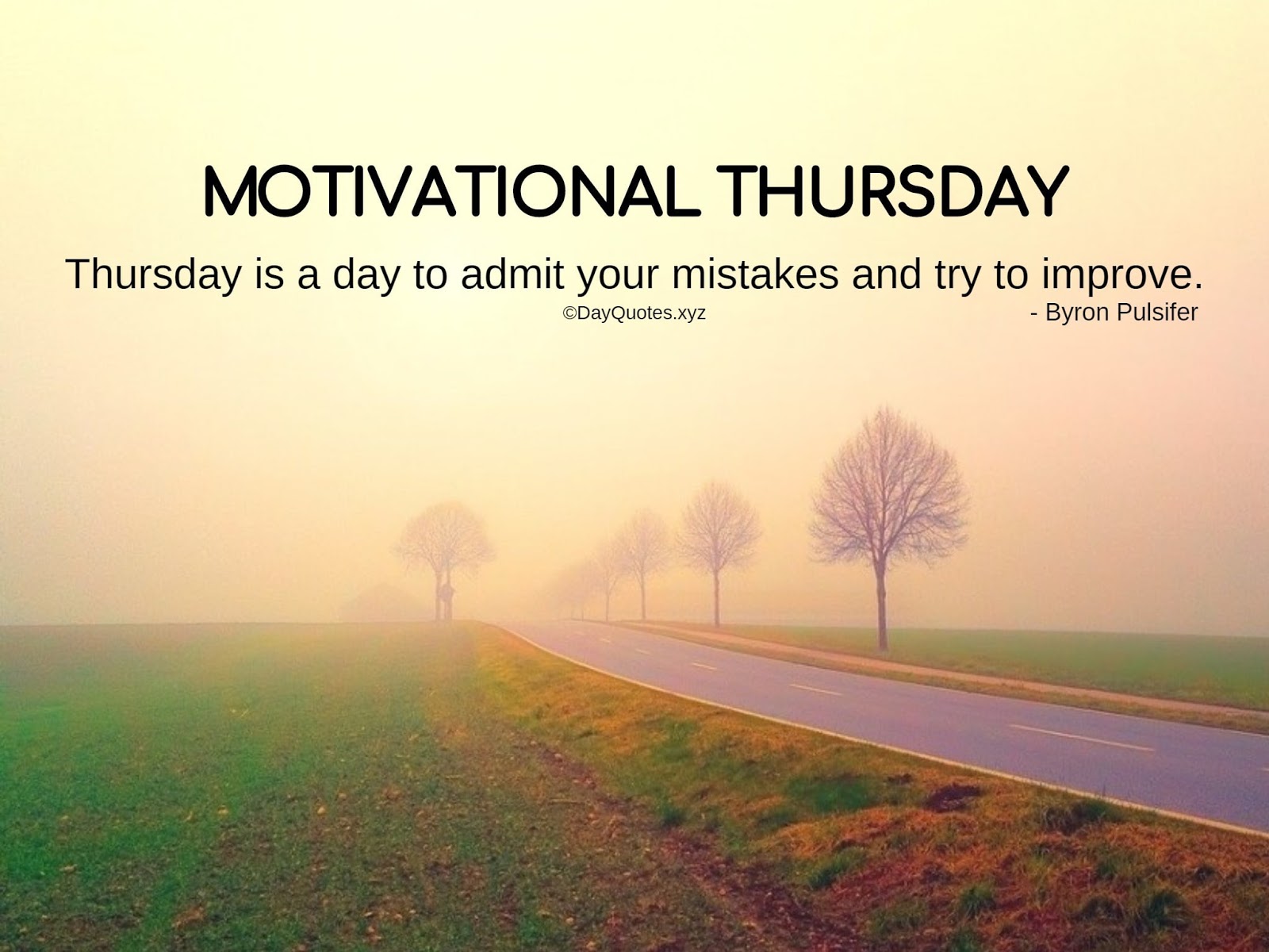 Motivational Thursday Quotes To Be Motivated & To Get Inspired Motivational Thursday Quotes To Be Motivated & To Get Inspired