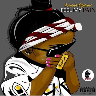 Kaylah - "Feel My Pain" | @KaylahOfficial