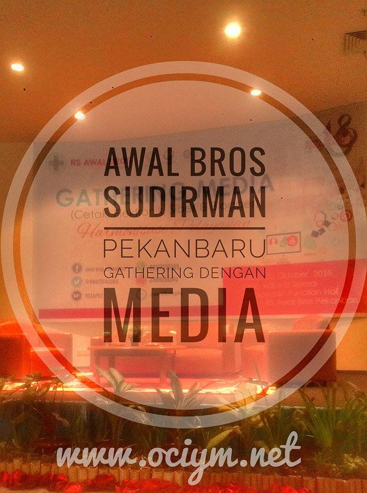 Awal Bros Sudirman Pekanbaru Gathering dengan Media - Saat Ummi Berbagi