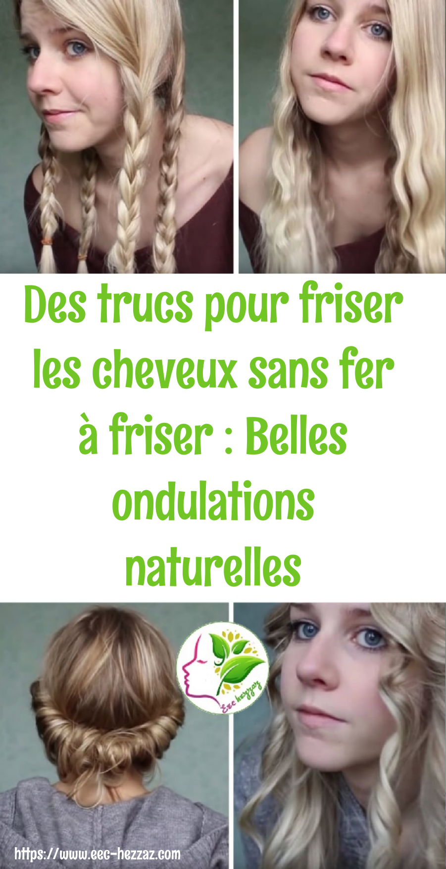 Des trucs pour friser les cheveux sans fer à friser : Belles ondulations naturelles