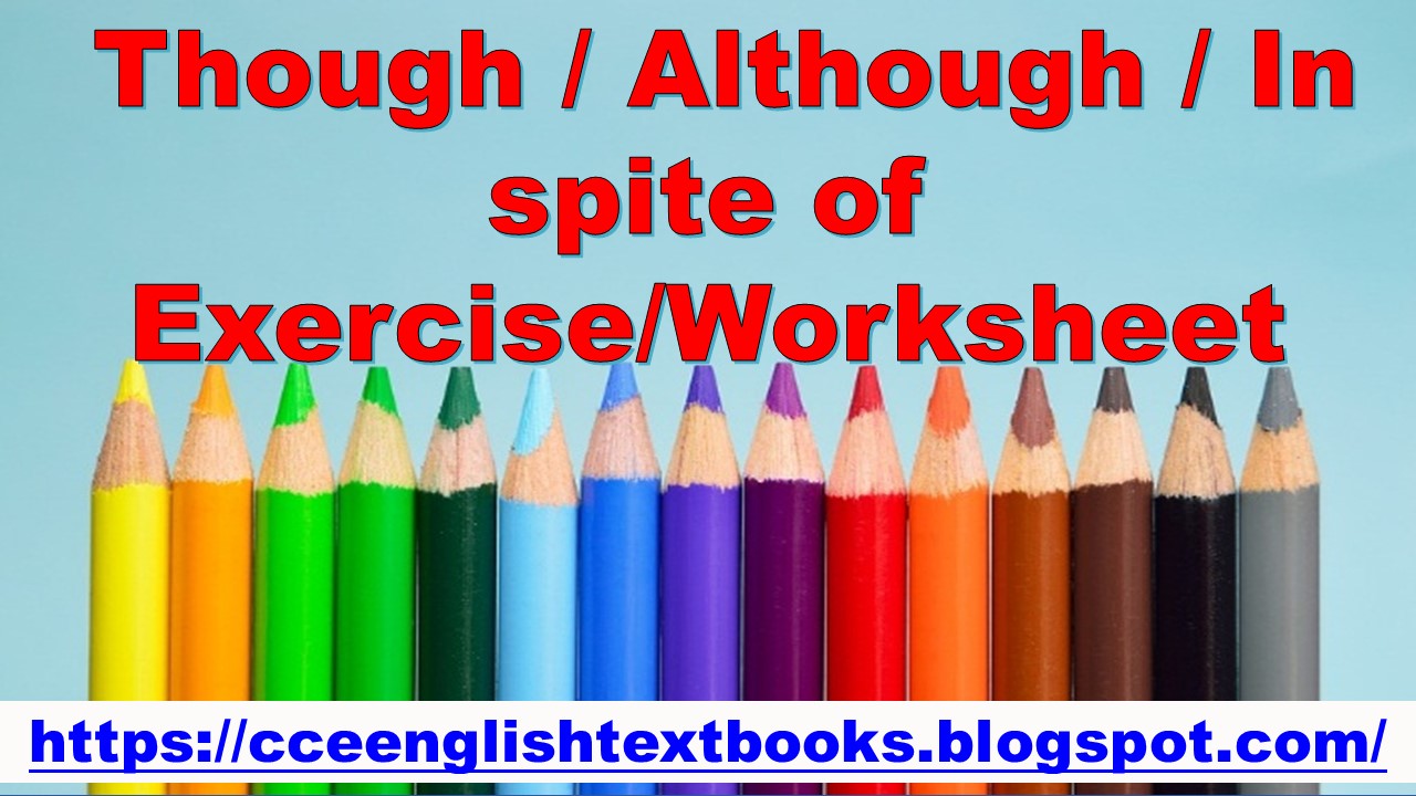 Though / Although / In spite of Exercise/Worksheet |Online English ...