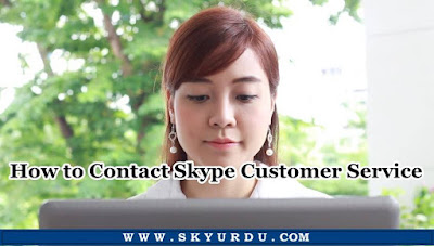 How to Contact Skype Customer Service