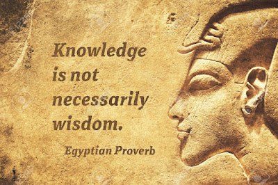 Publikováno z https://www.123rf.com/photo_74419763_knowledge-is-not-necessarily-wisdom-ancient-egyptian-proverb-citation.html