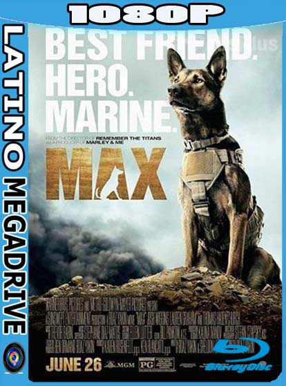 Max Mi Heroe y Amigo (2015) Latino HD [1080P] [GoogleDrive] [Mega] DizonHD