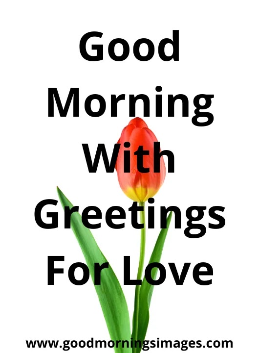 Good Morning Images and sayings Good Morning Images and sayings