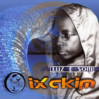 Sixckim - Luz E Som "Álbum" (2001)