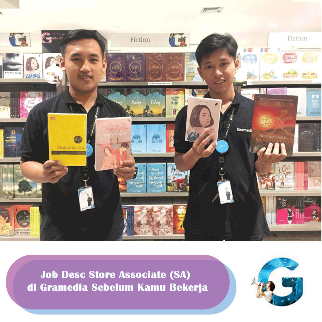 Job Desc Store Associate Sa Di Gramedia Sebelum Kamu Bekerja Akizaku