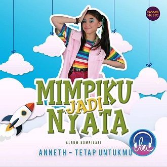 Anneth tetap untukmu lirik