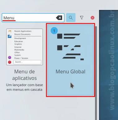 Pesquise por Menu no Navegador de Widgets do KDE e clique duas vezes em "Menu Global"