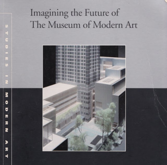 Imagining the Future of the Museum of Modern Art