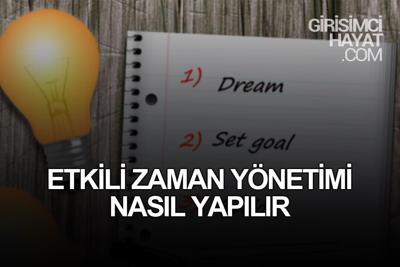 etkili zaman yonetimi nasil yapilir
