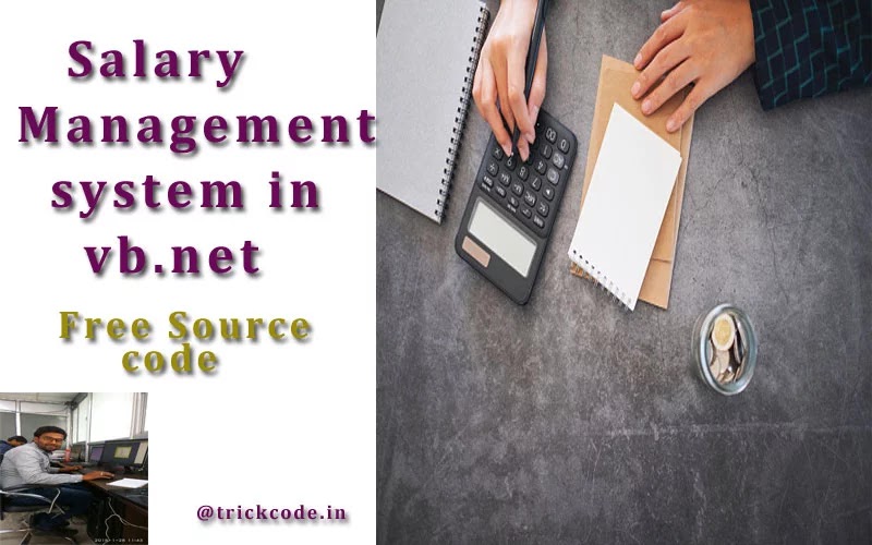 FREE DOWNLOAD SALARY MANAGEMENT SYSTEM IN VB.NET