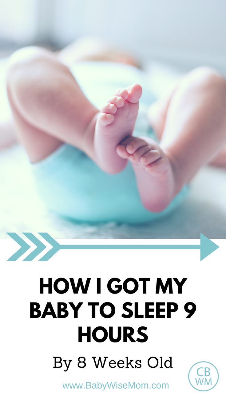 How I Got My Baby to Sleep 9 Hours by 8 Weeks Old