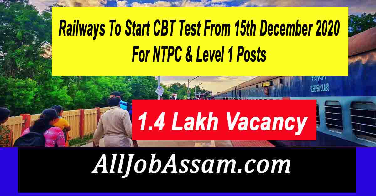 1.4 Lakh Vacancy : Railways To Start CBT Test From 15th December 2020