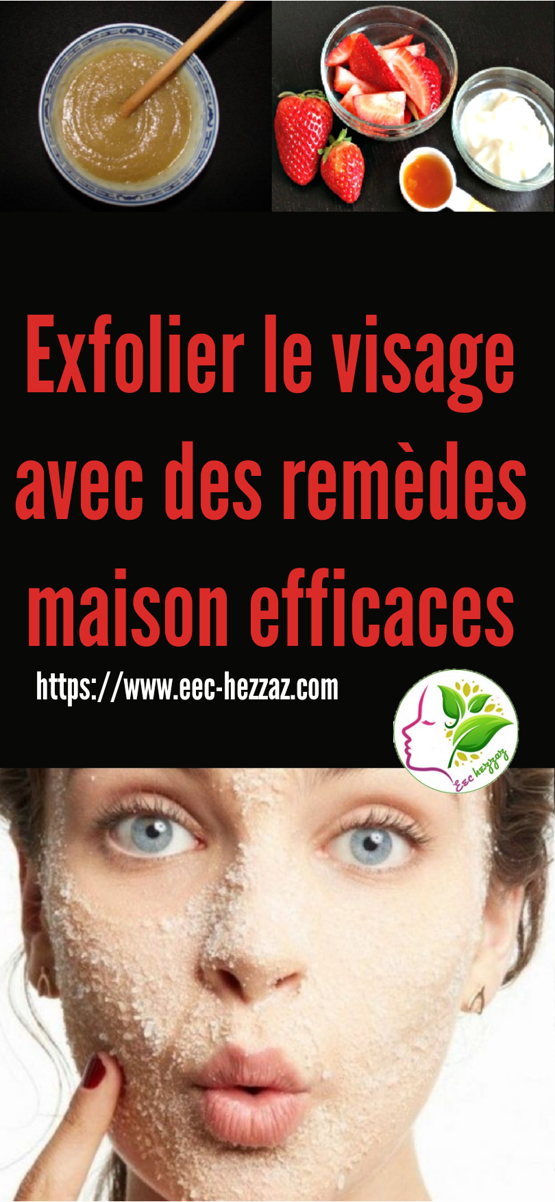 Exfolier le visage avec des remèdes maison efficaces