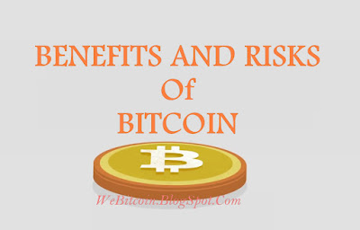 Benefits and Risks of Bitcoin