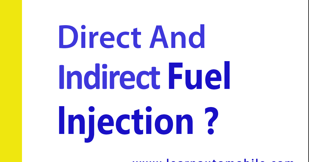 Difference between direct and indirect fuel injection