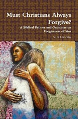 Must Christians Always Forgive?